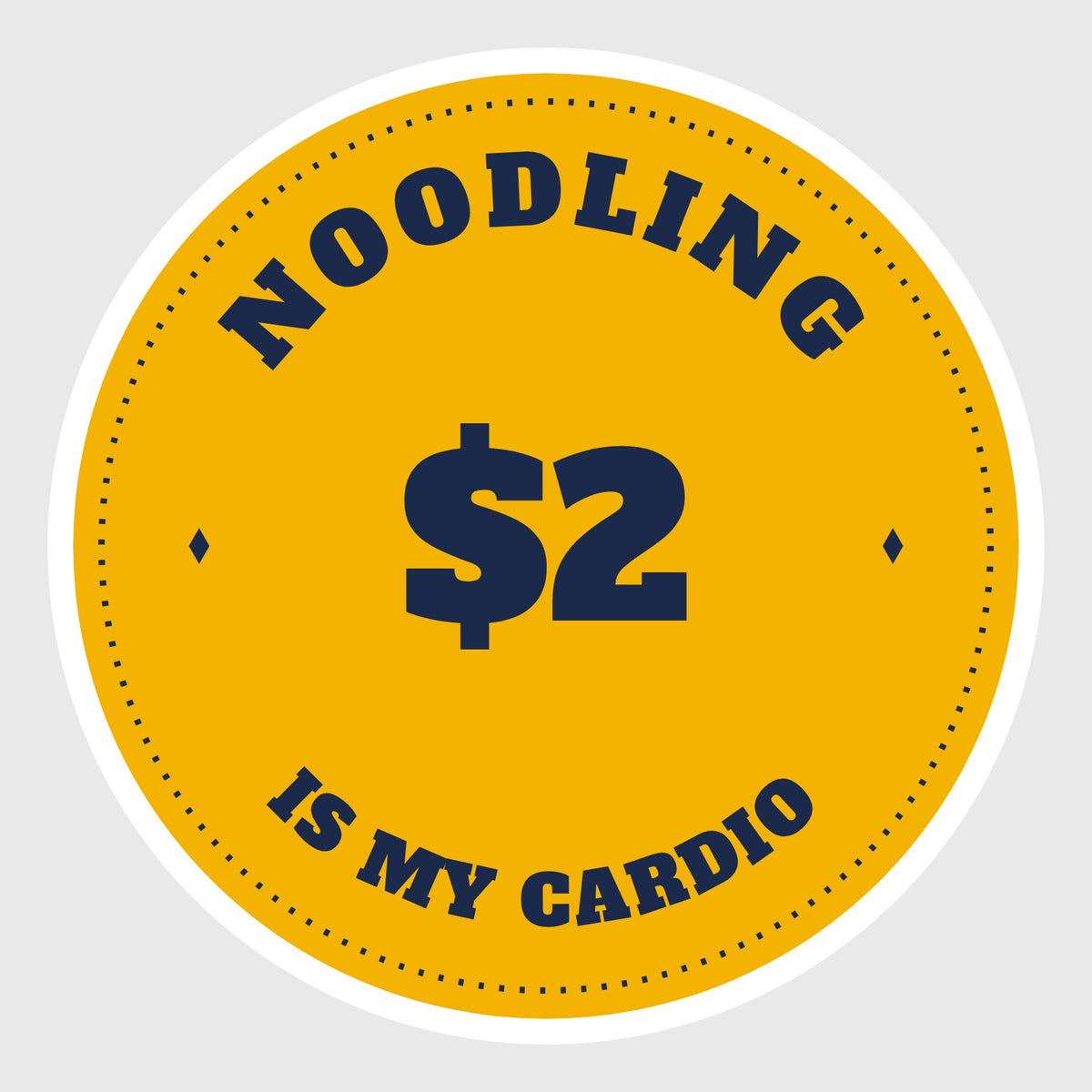 NumiStickers - Noodling Is My Cardio $2 Coin Vinyl Sticker (6.5cm)