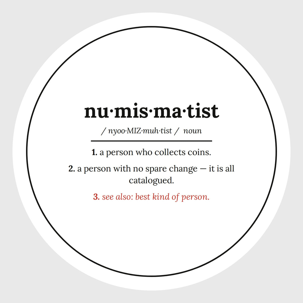 NumiStickers – Numismatist Definition Vinyl Sticker (6.5cm)